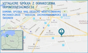 DOMOWA OPIEKA NAD DZIEĆMI WENTYLOWANYMI MECHANICZNIE - ODDZIAŁ ZACHODNOPOMORSKI III - VITALAIRE SP. Z O.O. - WOJSKA POLSKIEGO 22/C,  ŚWIDWIN
