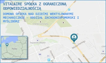 DOMOWA OPIEKA NAD DZIEĆMI WENTYLOWANYMI MECHANICZNIE - ODDZIAŁ ZACHODNIOPOMORSKI I - VITALAIRE SP. Z O.O. - OGRODOWA 9,  MYŚLIBÓRZ