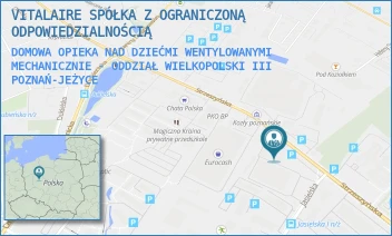 DOMOWA OPIEKA NAD DZIEĆMI WENTYLOWANYMI MECHANICZNIE - ODDZIAŁ WIELKOPOLSKI III - VITALAIRE SPÓŁKA Z OGRANICZONĄ ODPOWIEDZIALNOŚCIĄ - STRZESZYŃSKA 33,  POZNAŃ-JEŻYCE