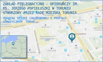ODDZIAŁ OPIEKI CAŁODOBOWEJ O PROFILU SOMATYCZNYM - ZAKŁAD PIELĘGNACYJNO - OPIEKUŃCZY IM. KS. JERZEGO POPIEŁUSZKI W TORUNIU UTWORZONY PRZEZ RADĘ MIEJSKĄ TORUNIA - LIGI POLSKIEJ 8,  TORUŃ