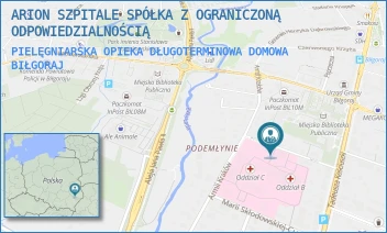 PIELĘGNIARSKA OPIEKA DŁUGOTERMINOWA DOMOWA - ARION SZPITALE SPÓŁKA Z OGRANICZONĄ ODPOWIEDZIALNOŚCIĄ W RESTRUKTURYZACJI - POJASKA 5,  BIŁGORAJ