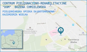 PIELĘGNIARSKA OPIEKA DŁUGOTERMINOWA - CENTRUM PIELĘGNACYJNO-REHABILITACYJNE "DOM"  BOŻENA CHMIELEWSKA - PARTYZANTÓW 5,  KAZIMIERZA WIELKA