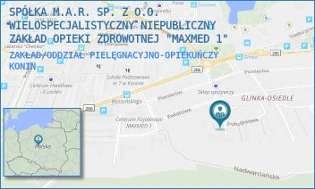 ZAKŁAD/ODDZIAŁ PIELĘGNACYJNO-OPIEKUŃCZY - SPÓŁKA M.A.R. SP. Z O.O. WIELOSPECJALISTYCZNY NIEPUBLICZNY ZAKŁAD OPIEKI ZDROWOTNEJ "MAXMED 1" - POŁUDNIOWA 3,  KONIN