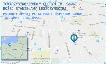 PORADNIA OPIEKI PALIATYWNEJ HOSPICJUM DOMOWE TRZCIANKA - TOWARZYSTWO POMOCY CHORYM IM. SŁUGI BOŻEJ STANISŁAWY LESZCZYŃSKIEJ - STASZICA 12,  TRZCIANKA