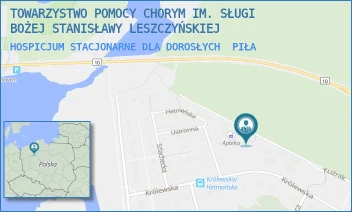 HOSPICJUM STACJONARNE DLA DOROSŁYCH - TOWARZYSTWO POMOCY CHORYM IM. SŁUGI BOŻEJ STANISŁAWY LESZCZYŃSKIEJ - KRÓLEWSKA 8,  PIŁA